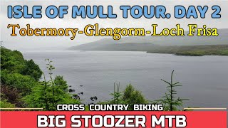 Isle of Mull mtb. July 2017 Tour. DAY 2....