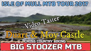 Isle of Mull MTB. July 2017 Tour. Duart Castle...