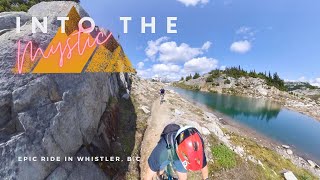 Whistler’s most epic ride: Into the Mystic!