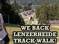 WE BACK - LENZERHEIDE TRACK WALK 23
