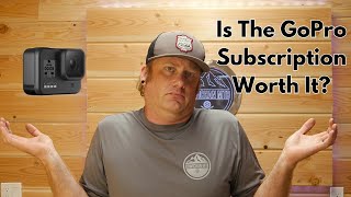 GoPro Subscription / Is It Worth It????
