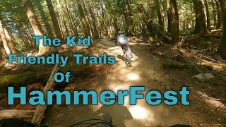 The Wonderful Kid Friendly Trails Of HammerFest