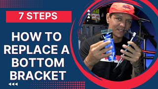 7 Steps - How to replace a bottom bracket