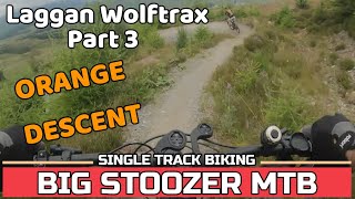 Laggan Wolftrax Orange. Part 3. MTB Downhill....