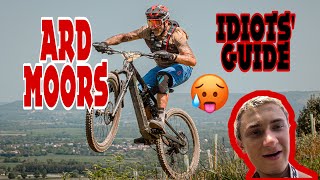 ARD MOORS 2023 *IDIOTS' GUIDE*