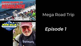 Mega Road Trip Episode 1