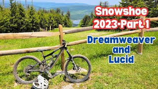 Snowshoe Part 1 - Upper Dreamweaver to Lucid...