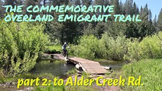 Places 2 MTB: Emigrant Trail (Part 2 - to...