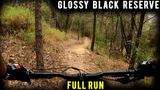 Glossy Black Reserve MTB Park | FULL RUN RAW