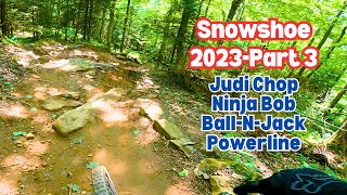 Snowshoe Part 3 - Judi Chop to Ninja Bob to...