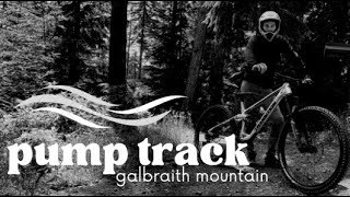 Pump Track - Galbraith Mountain | Misty MTB...
