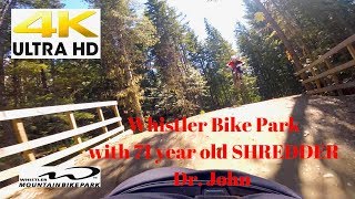 71 year old Shreds the Whistler Mountain Bike...