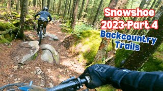 Snowshoe Part 4 - The Backcountry Trails -...