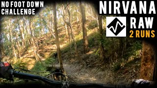 Nirvana NO foot down Challenge! | Full Raw