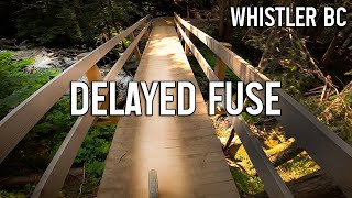 Delayed Fuse - Whistler Creekside