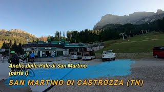 Anello delle Pale di San Martino, Parte I,...