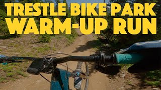 The Best Warm-Up Run at Trestle Bike Park