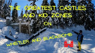 Whistler and Blackcomb's Best Castle and Kid Zones