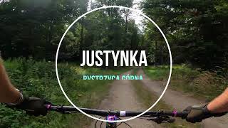 Justynka (instrukcja dojazdu+przejazd)