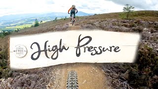 High Pressure - Tarland Trails - Scotland MTB...