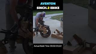Fastest from box to ride ready ebike. Aventon...