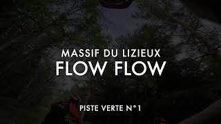Massif du Lizieux,  Flow flow, piste verte N°1