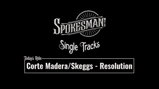 Single Tracks: Corte Madera - Resolution