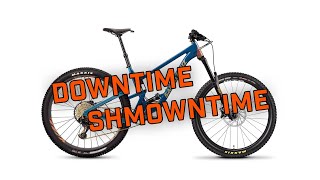 Downtime Shmowntime