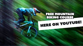 I'm Releasing a Free MTB Course!!