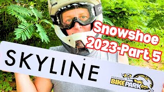 Snowshoe Part 5 - SKYLINE - Raw Full Pull