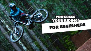 How to Progress at Mountain Biking! For Beginners