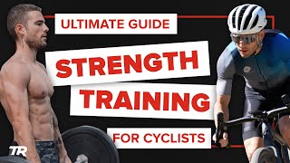 Strength Training for Cyclists - Ultimate...