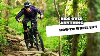 Ride Over Anything! How to Lift Your Wheels