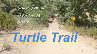 Turtle Trail Guide Snow Summit Mountain biking...