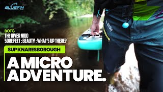 SUP Yorkshire Bliss ‍♂️ Epic Micro...