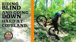 Riding Blind & Going Down Hard at Copeland...