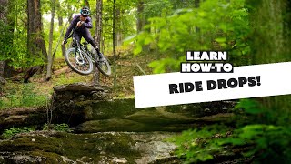 How to Ride Drops!