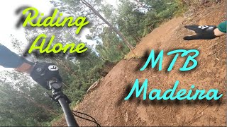 Madeira MTB - Riding Alone in Foregin...