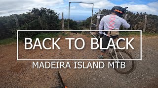 Madeira Island MTB 'BACK TO BLACK'