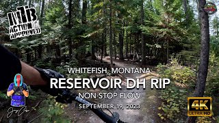 MTB Riding Reservoir DH Rip I Non-Stop Flow I...