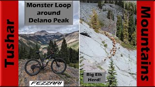 Big Epic Delano Peak Loop in the Tushar...