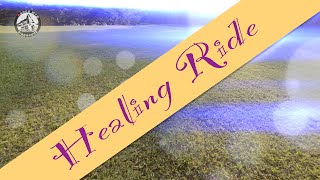 Healing Ride Behind the House