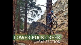 Mtn Bike Lower Rock Creek | 3rd Section