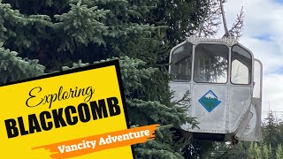 Village By The River: Exploring Blackcomb Peak...