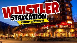 Exploring Staycation At Whistler 2020 |...
