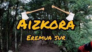 Eremua sur: Aizkora