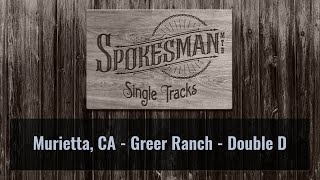 Single Tracks: Greer Ranch - Double D