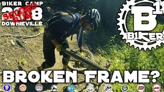 B1KER Camp 2018 - 2nd Run - Broken Frame? -...
