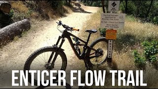 Enticer - New Flow Trail in Redding California...
