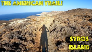Syros island! American trail! MTB in Greece!